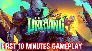 The Unliving Gameplay ► First 10 Minutes of Game