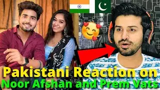 Pakistani React on Noor Afshan and Prem Vats Dance TIKTOK VIDEOS | Reaction Vlogger