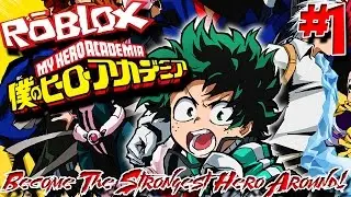 BECOME THE STRONGEST HERO AROUND! | Roblox: Blox no Hero Online (My Hero Academia) DEMO - Episode 1