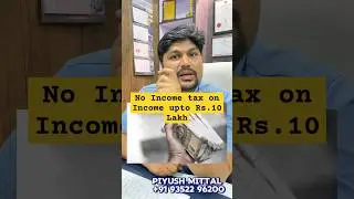 Zero Income Tax on Income upto Rs 10 Lakh Income | #itr #incometaxreturn #itrreturn #incometax