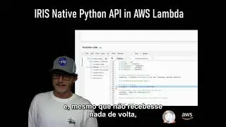 InterSystem IRIS Native Python API em AWS Lambda