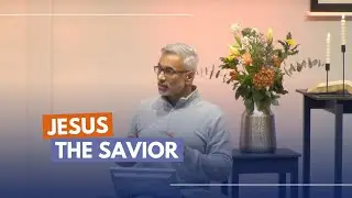 Jesus the Savior - Sandeep Poonen