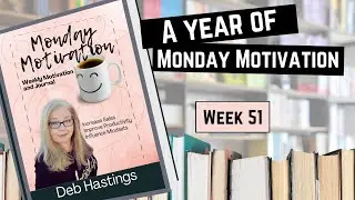 Monday Motivation WEEK 51 Video #motivation