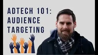 AdTech 101: Audience Targeting