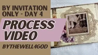 Bible Journaling Process - Day 4 of By Invitation Only - Bythewell4god #biblejournaling