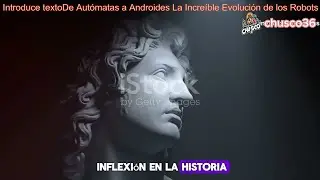 De Autómatas a Androides La Increíble Evolución de los Robots