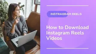 How to Download Instagram Reels Videos? - Hindi