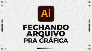 Como fechar arquivo para gráfica no Illustrator