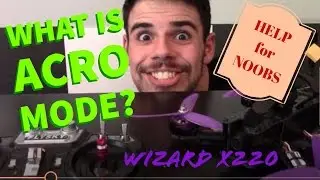 Acro VS. Angle (Auto Level) Modes + Acro Flight TIPS! - Help for Beginners