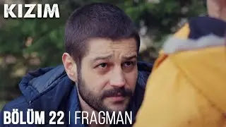 Kızım 22. Bölüm Fragmanı
