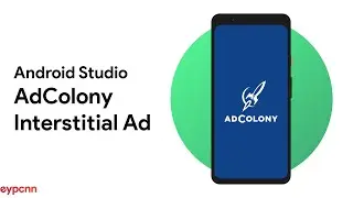Android Studio - AdColony Interstitial Ads