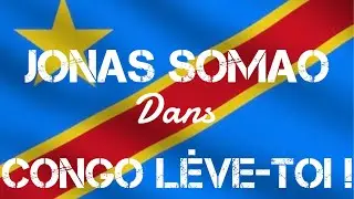 CONGO LÈVE-TOI !