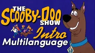 The Scooby-Doo Show! - Intro Multilanguage | (13 Languages | 20 Versions) | 2.6k Subs Special!