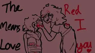 The Red Means I Love You(meme animation ig)-Oc’s story plot’s-