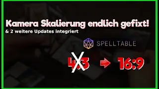 Spelltable Kamera Problem endlich gelöst! Schwarze Balken Adé