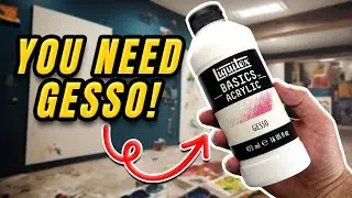 Why Gesso Is Really Really Important!!!