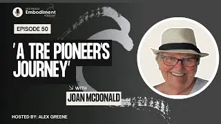 E50 - A TRE Pioneer's Journey ft. Joan McDonald