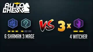 Can Mage Shaman defeat 3 Witcher players?? | 6 shamans without Empress  | Auto Chess