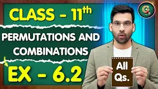 Class - 11 Ex - 6.2, Q1 to Q5 (Permutation & Combination) Maths || CBSE NCERT || Green Board