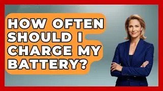 How Often Should I Charge My Battery? | Phone Fix and Features