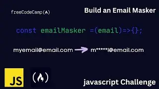 Email masking JavaScript Challenge