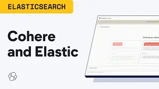 Cohere x Elastic | Art of the possible with Cohere and Elastic