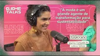 Como é o trabalho de grandes marcas de luxo aliadas a sustentabilidade? | Cliche Talks #ep48