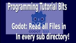 Godot Tutorial: How to read all files in EVERY sub directory (Breadth/Depth first Search)
