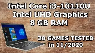 Intel Core i3-10110U \ Intel UHD Graphics \ 20 GAMES TESTED in 11/2020