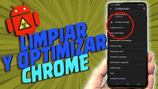 COMO LIMPIAR Y OPTIMIZAR CHROME EN ANDROID ELIMINAR Y BLOQUEAR VIRUS 2024 ✅