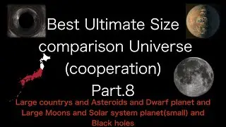 Best Ultimate Size comparison Universe (cooperation) Part.8