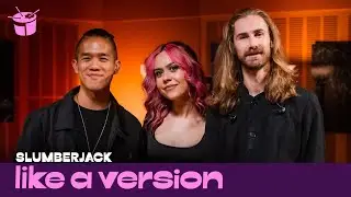 SLUMBERJACK cover La Roux 'In For The Kill' Ft. Mikaila Delgado for Like A Version