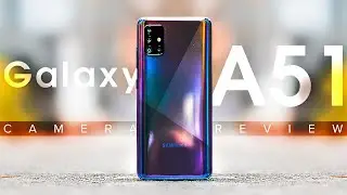 Samsung Galaxy A51 - CAMERA Review!