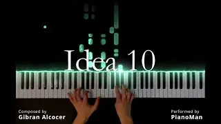 Gibran Alcocer - Idea 10 (Piano Cover) | Performed by PianoMan