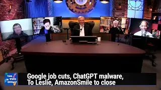 Impecunious Mods - Google job cuts, ChatGPT malware, To Leslie, AmazonSmile to close