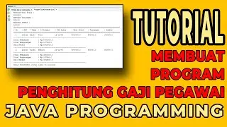Cara Membuat Program Gaji Karyawan Dengan Bahasa Pemrograman Java Dan Netbeans
