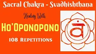 Sacral Chakra - Svadhishthana ! Chakra Balancing Meditation ! Aura Cleansing ! Chakra Balancing !