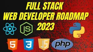 How to Become a Web Developer 2023 | Complete Roadmap for Full Stack Developer
