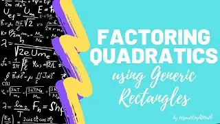Factoring Using Generic Rectangles