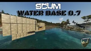 SCUM | Water Base and bridge in 0.7 - Airstrip and MAXIMUM LOOT security