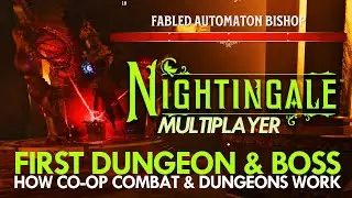 Nightingale CO-OP First Dungeon & Boss Combat