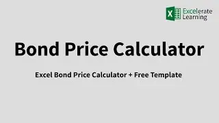 Bond Price Calculator in Excel (FREE TEMPLATE)