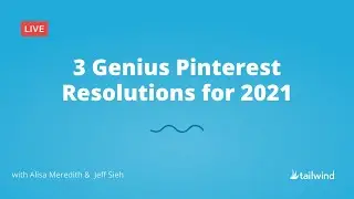 3 Genius Pinterest Resolutions for 2021