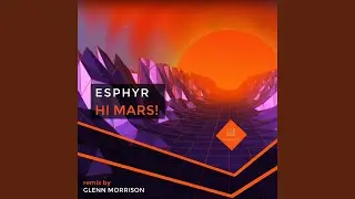 Hi Mars! (Glenn Morrison Remix)