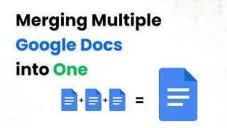 How to Merge Multiple Google Docs into One | No Copy-Paste!