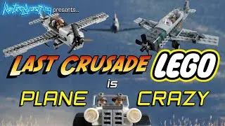 Indiana Jones and the Last Crusade Lego is Plane Crazy!