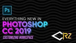 2) Photoshop cc Tutorials  |   Customizing your workspace  |  Photoshop cc 2019  Crz Creatives