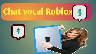 Comment obtenir un chat vocal sur Roblox (2024) | Activer le chat vocal dans Roblox