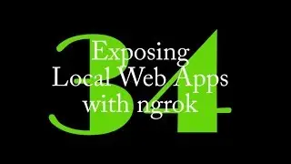 GCast 34: Exposing Local Web Apps with ngrok