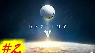 Destiny #2 Продолжаем изучать вселенную игры.
